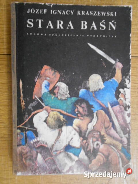 Józef Ignacy Kraszewski Stara baśń miękka Parczew