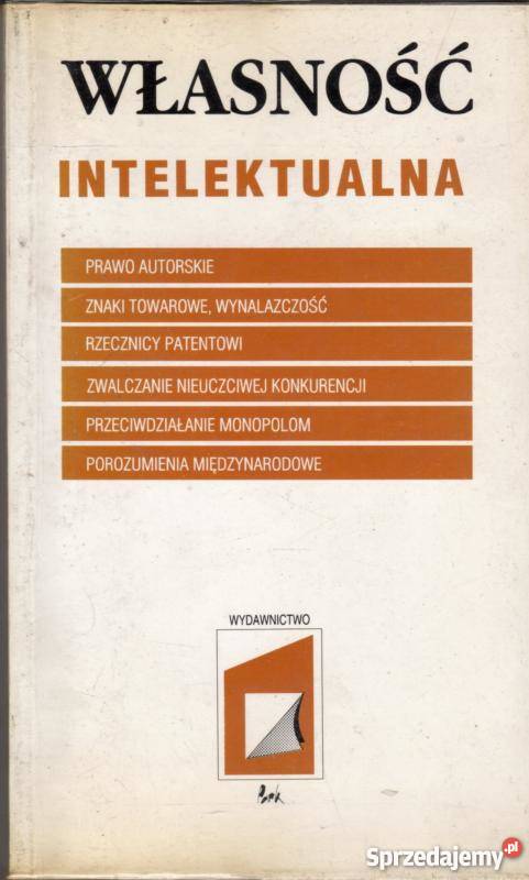 WŁASNOŚĆ INTELEKTUALNA BLESZYŃSKI JAN Rok wydania 1996 Łódź