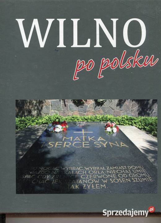 Wilno polsku Piotrowicz Mażuł Rok wydania 2012 Szczecin