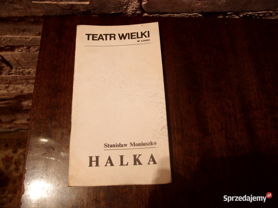 Program opery Halka Moniuszko z PRLu Teatr łódzkie Łódź