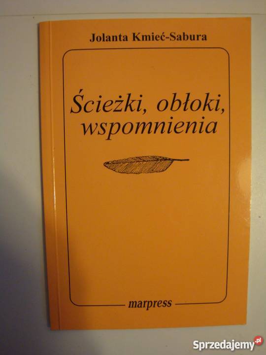 ŚCIEŻKI OBŁOKI WSPOMNIENIA JKMIEĆSABURA Inowrocław sprzedam