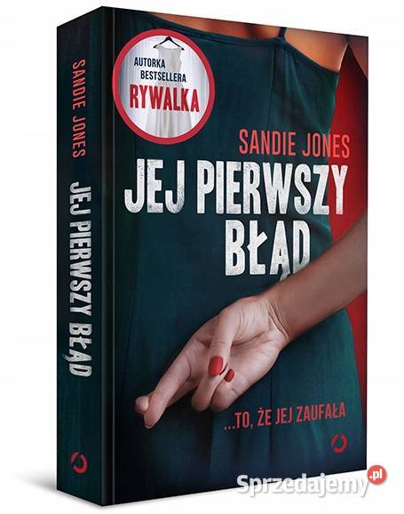 Jej pierwszy błąd Sandie Jones Osięciny