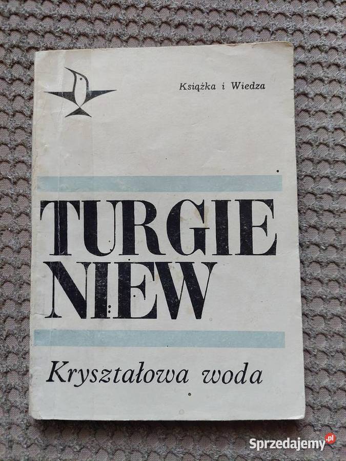 Kryształowa woda Iwan Turgieniew Proza i poezja Kraków
