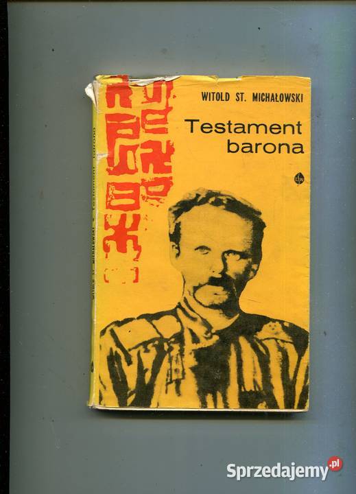Testament barona Witold St Michałowski zachodniopomorskie