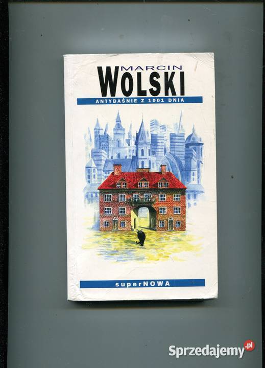 Antybaśnie z 1001 dnia Wolski Szczecin