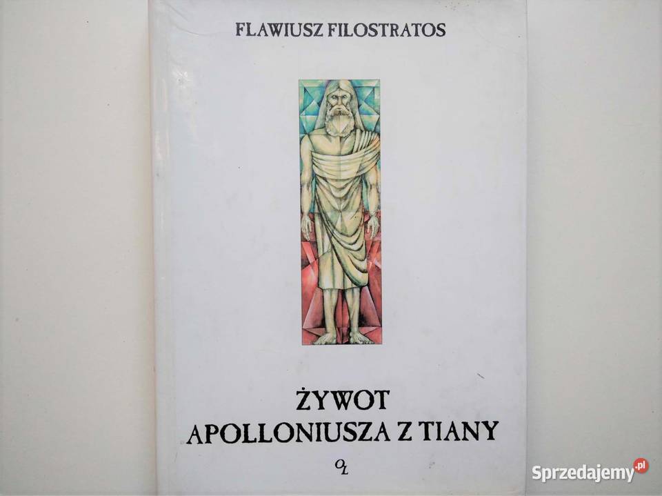 Żywot Apolloniusza z Tiany Flawiusz Filostratos Gdańsk