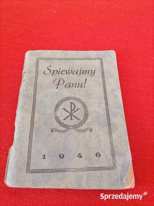 Śpiewajmy Panu 1946 Książki naukowe i popularnonaukowe Wałbrzych