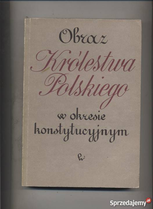 Obraz Królestwa Polskiego w okresie Książki i Podręczniki Szczecin
