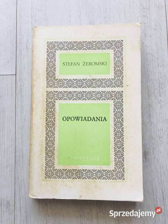 Książka Stefan Żeromski  Opowiadania lektura