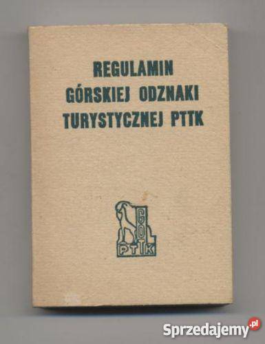 Regulamin górskiej odznaki turystycznej PTTK Książki i Podręczniki Szczecin sprzedam