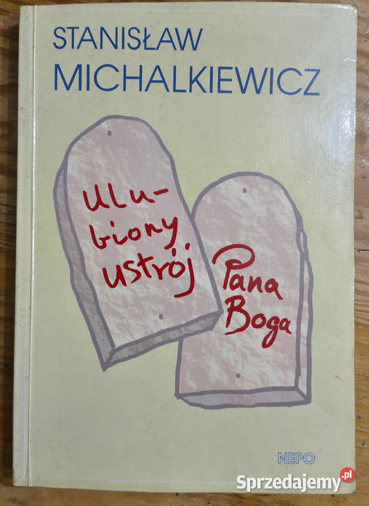 Ulubiony ustrój Pana Boga Stanisław śląskie Sosnowiec