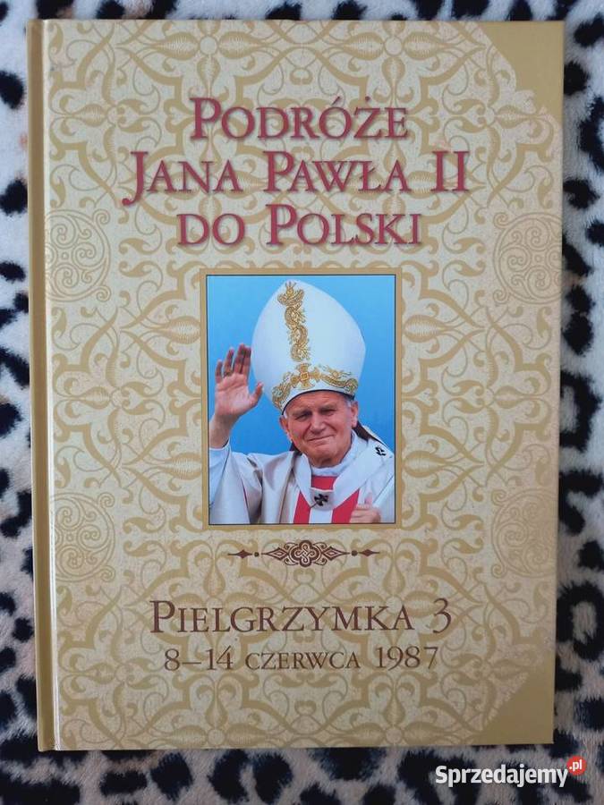Podróże Jana Pawła II do Polski do wyboru twarda Kraków