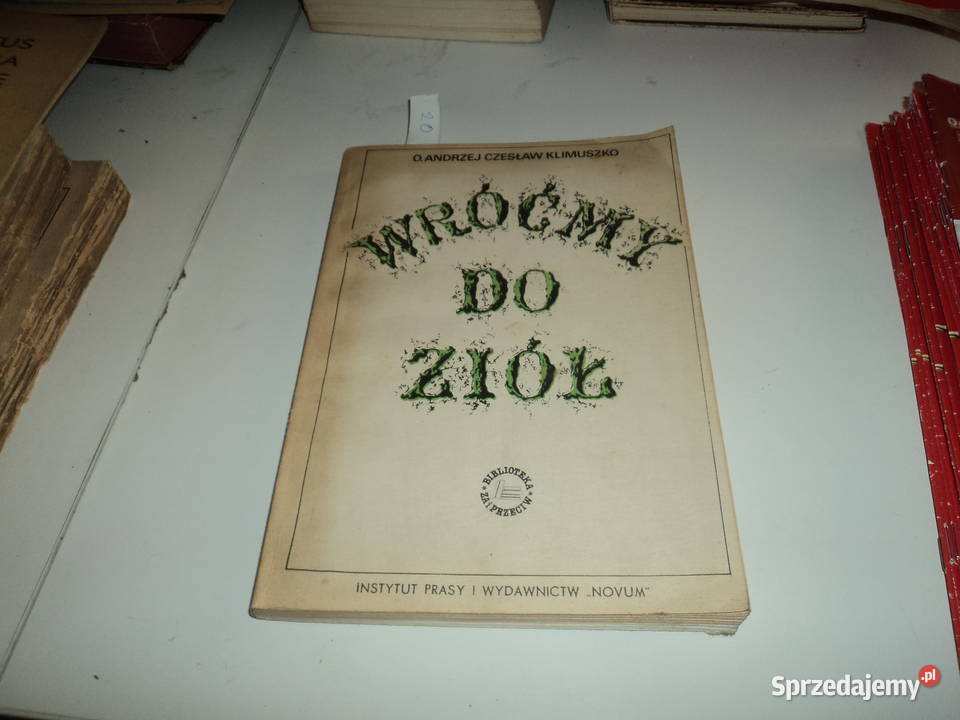 Wróćmy doo ziół Czesław Klimuszko Poradniki, albumy i reportaże Nowy Sącz sprzedam
