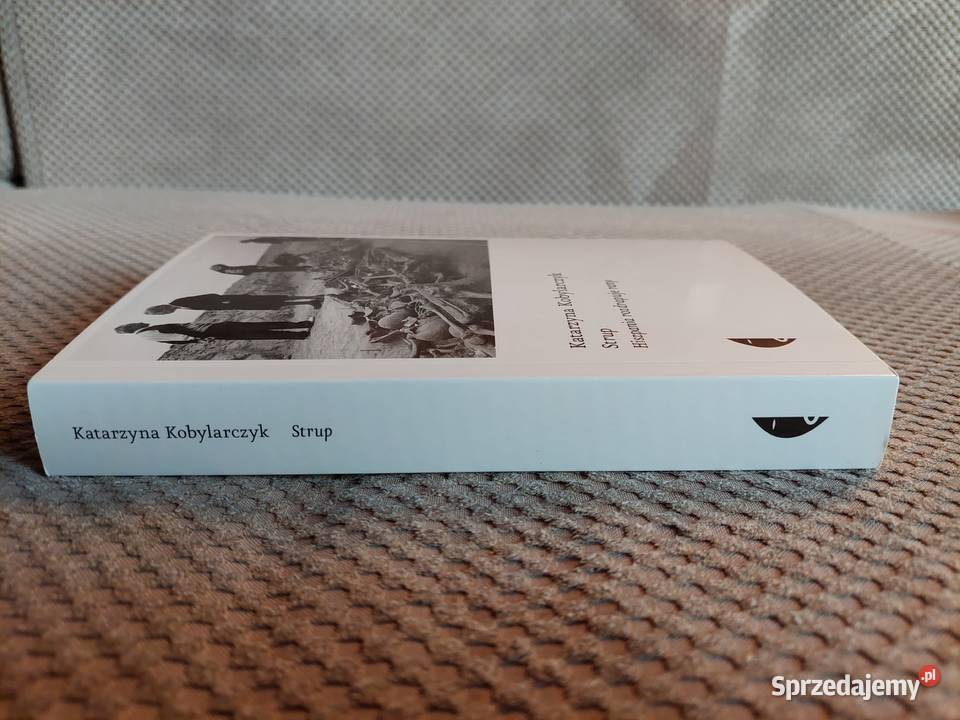 Strup Hiszpania rozdrapuje rany Katarzyna Poradniki, albumy i reportaże Kraków