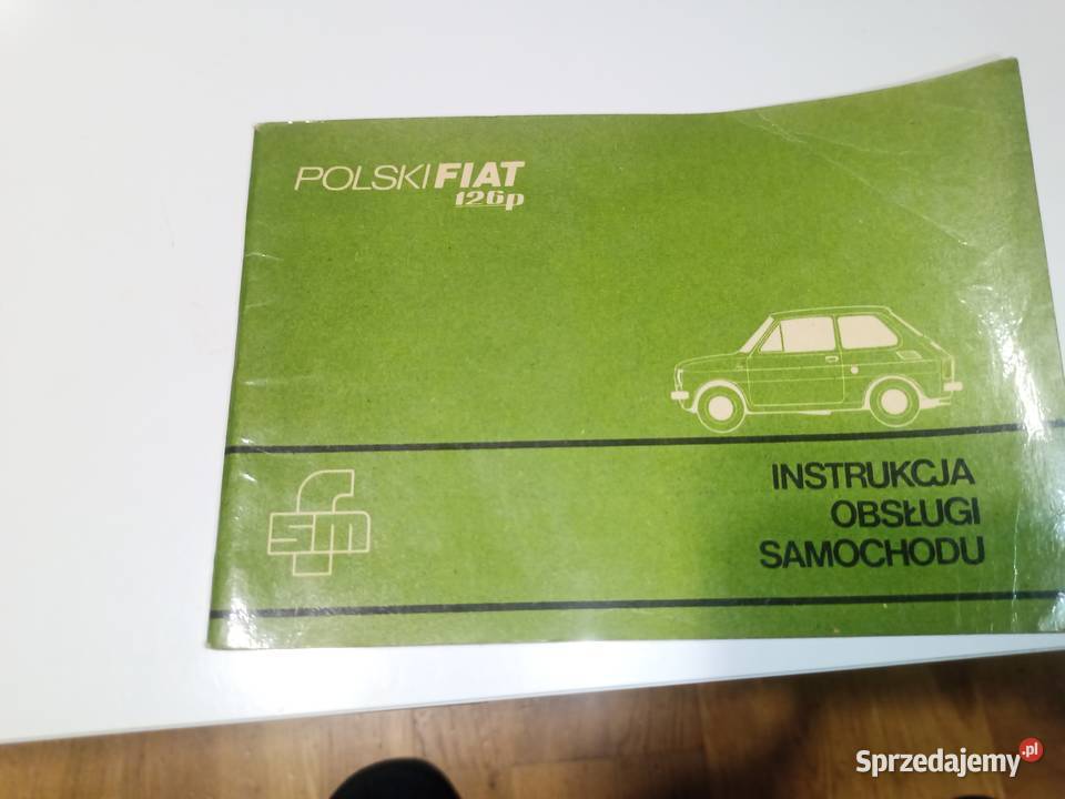 Sprzedam instrukcja obsługi samochodu fiat 126p Antyki Kozłów Biskupi