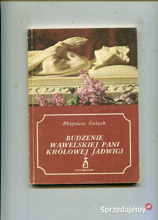 Budzenie wawelskiej pani królowej Jadwigi Święch Szczecin