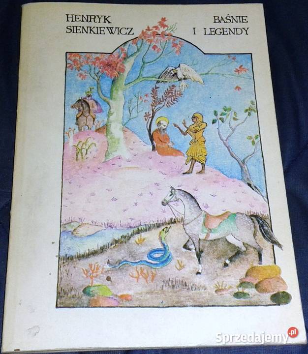 Baśnie i legendy Henryk Sienkiewicz miękka Chełm