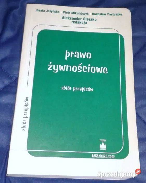 Prawo żywnościowe Zbiór przepisów Aleksander miękka lubelskie