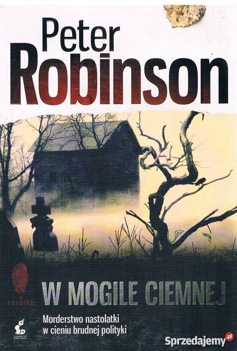 W MOGILE CIEMNEJ PETER ROBINSON Białystok
