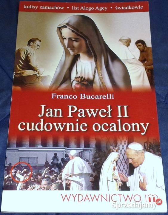Jan Paweł II Cudownie ocalony Franco Bucarelli Chełm