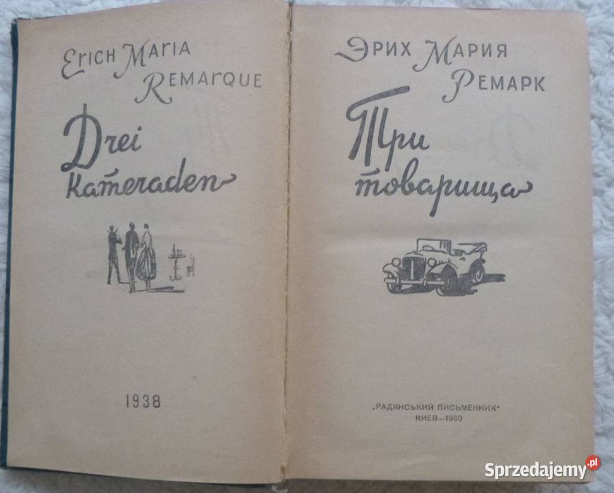 Trzej towarzysze Erich Maria Remarque rosyjsku Rok wydania 1960 Warszawa sprzedam