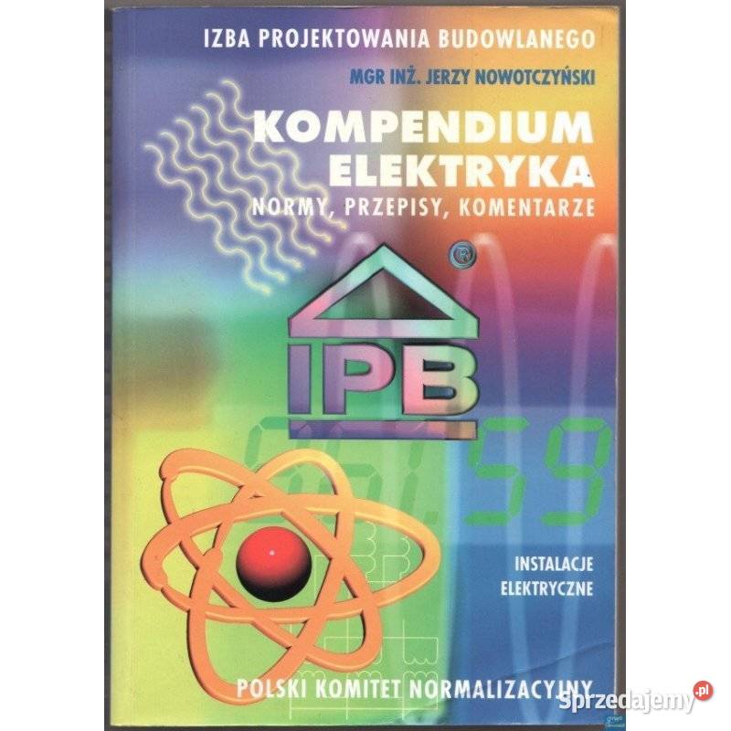 Kompendium Elektryka Normy Przepisy Komentarze miękka mazowieckie Radom