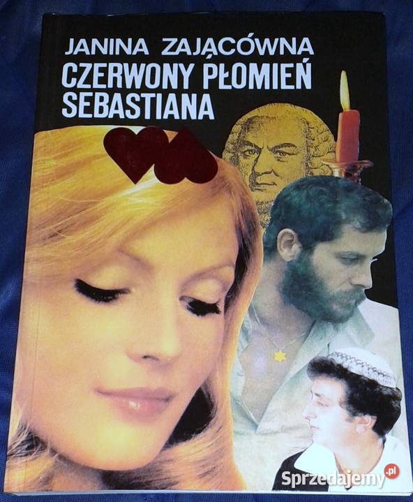 Czerwony płomień Sebastiana Janina Zającówna Chełm