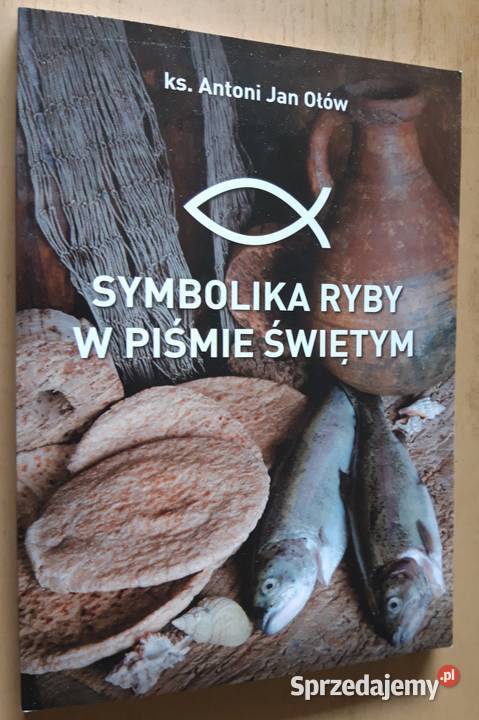 Symbolika ryby w Piśmie Świętym ks Antoni Jan