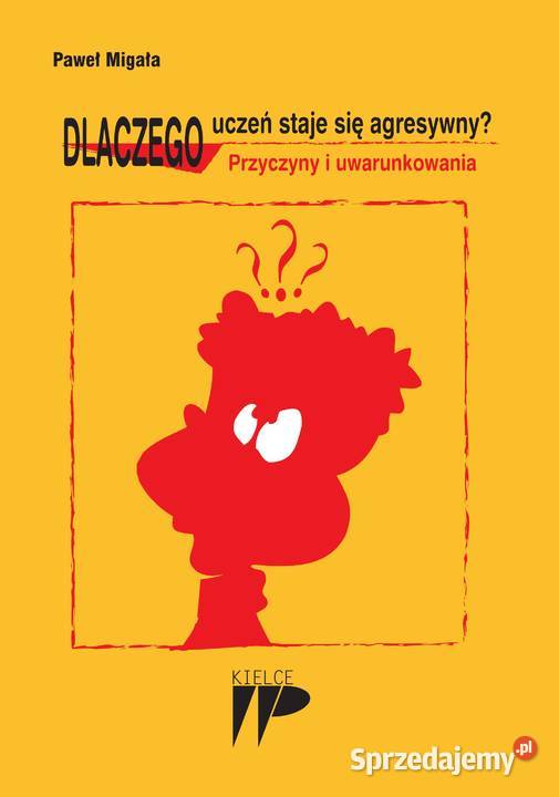 Agresywny uczeń Nieznośny uczeń ADHD Przyczyny i świętokrzyskie Kielce