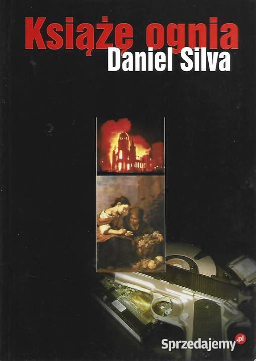 Ksiąze ognia D Silva Proza i poezja lubelskie Puławy