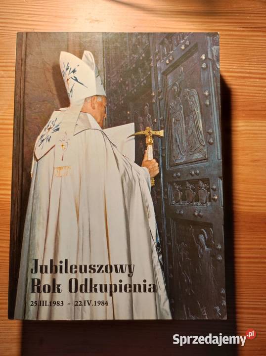 Jubileuszowy odkupienia Jan Paweł II 19831984 Kielce