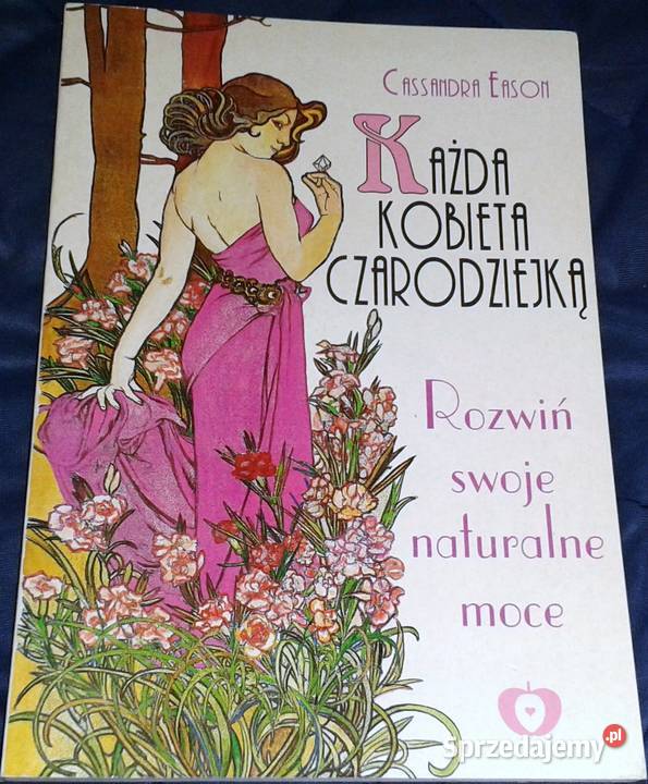 Każda kobieta czarodziejką Cassandra Eason Chełm sprzedam