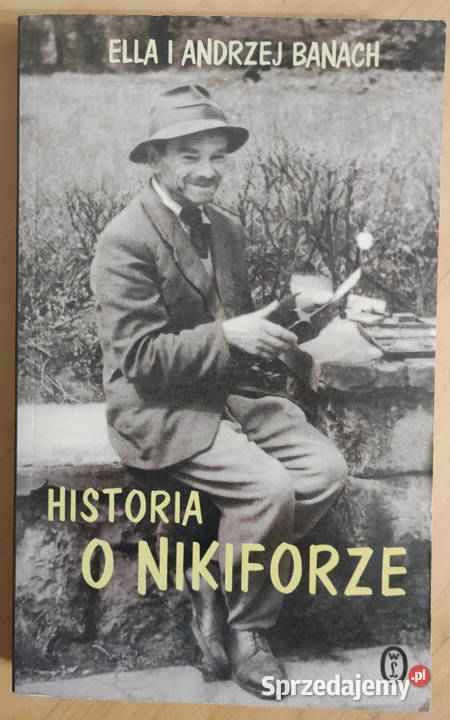 Historia o Nikiforze Ella i Andrzej Banach Rok wydania 2004