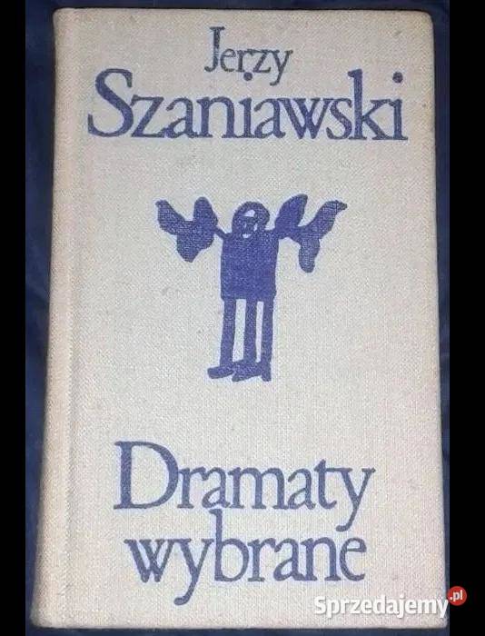 Dramaty wybrane - Jerzy Szaniawski