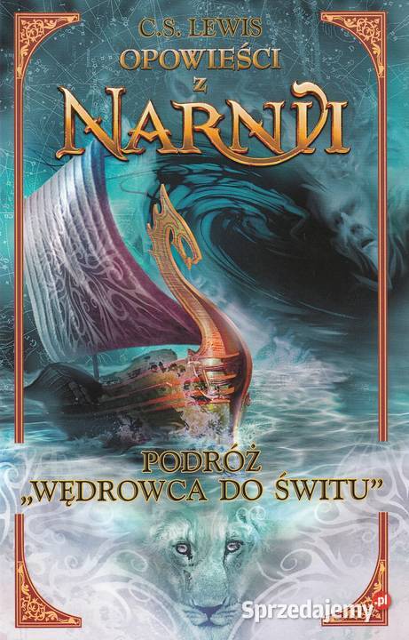 Opowieści z Narnii Podróż Wędrowca do Świtu Kraków