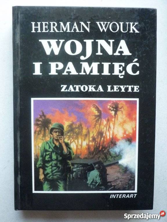 WOJNA I PAMIĘĆ ZATOKA LEYTE WOUK HERMAN Białystok