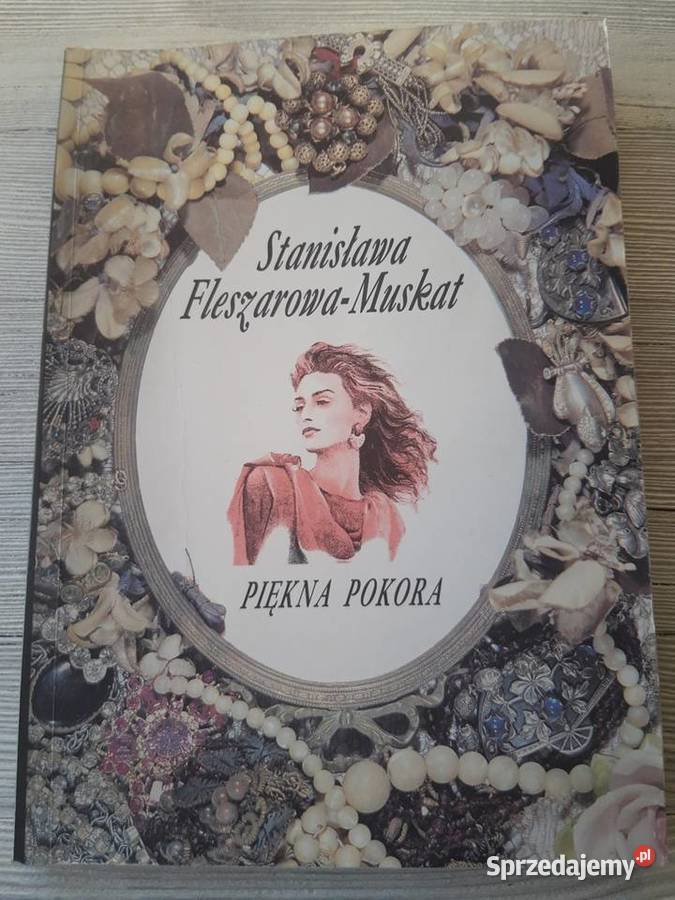 Piękna Pokora Stanisława Fleszarowa Muskat 1992 Bielsko-Biała