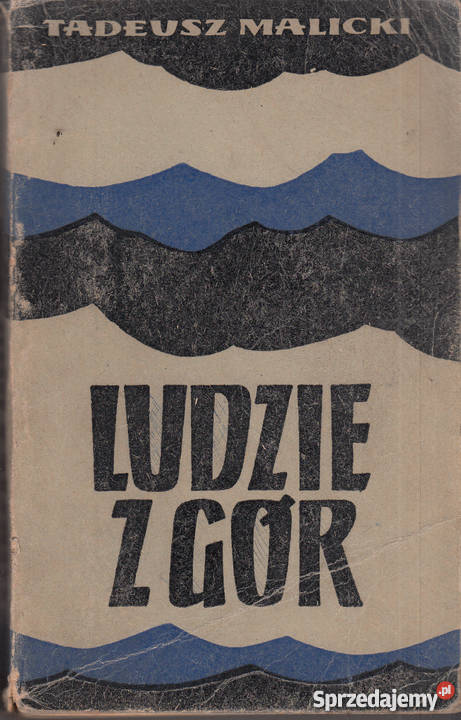 02959 LUDZIE Z GÓR I INNE OPOWIADANIA TADEUSZ literatura piękna - proza polska Czyrna