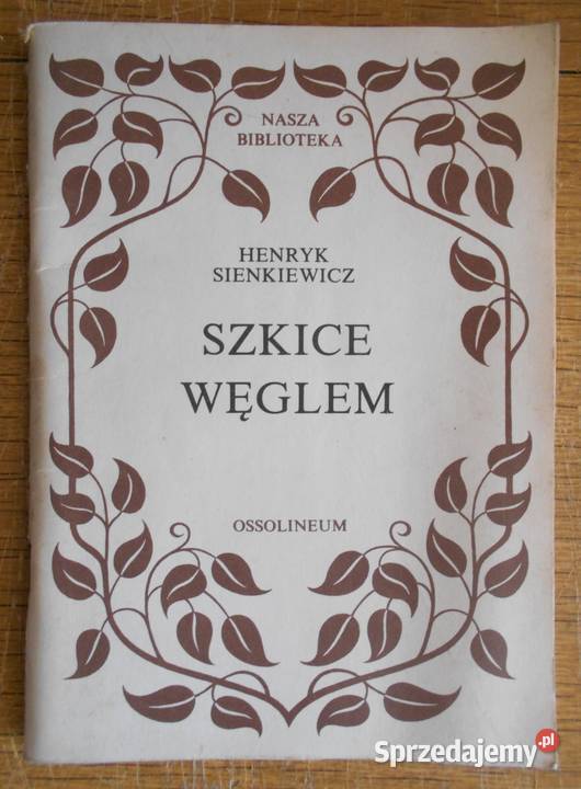 Henryk Sienkiewicz Szkice węglem miękka Parczew