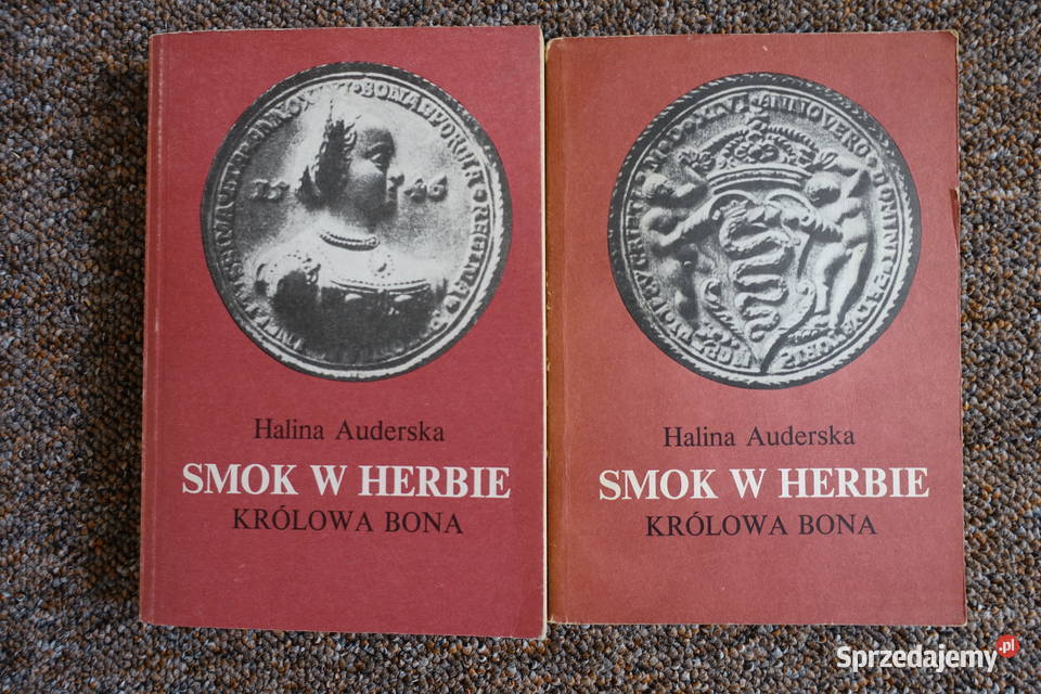 Auderska Halina Smok w herbie Królowa Bona Tom warmińsko-mazurskie Kętrzyn sprzedam