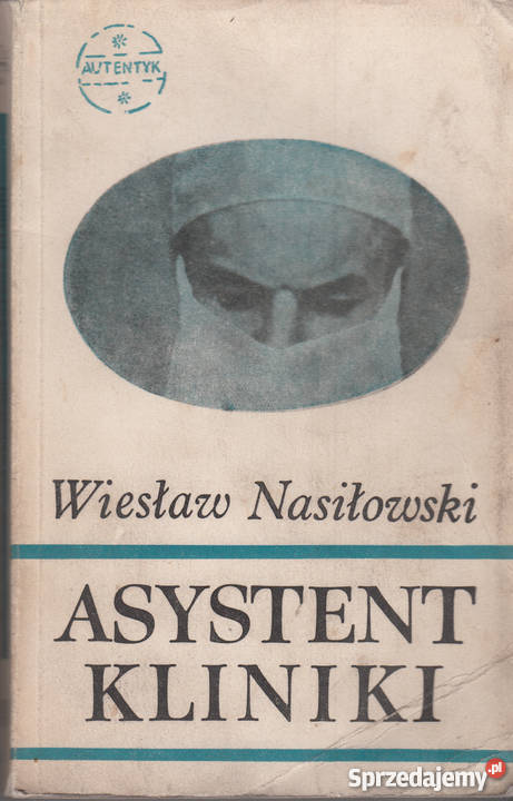 01219 ASYSTENT KLINIKI WIESŁAW NASIŁOWSKI Proza i poezja Czyrna sprzedam