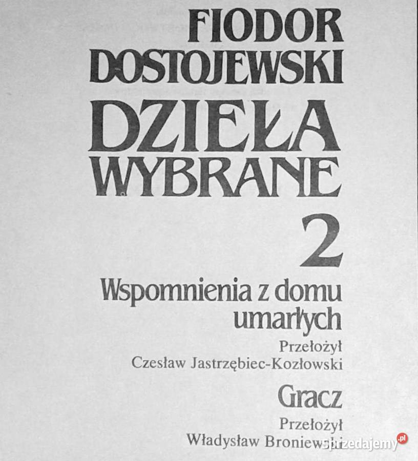 Wspomnienia z domu umarłych Gracz Fiodor Chełm