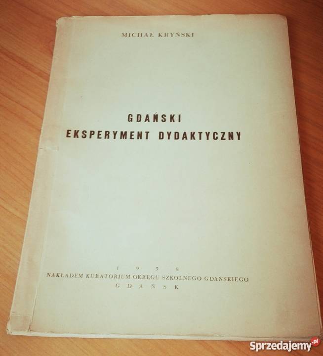 Gdański eksperyment dydaktyczny Kryński Michał Książki naukowe i popularnonaukowe Gdańsk
