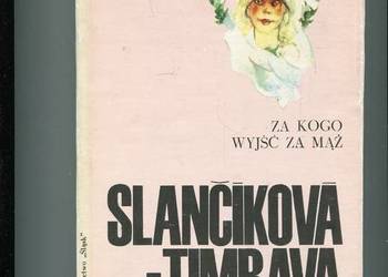 Za kogo wyjść za mąż - Slancikova Timrava
