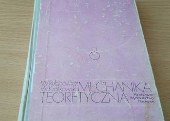 Mechanika teoretyczna / Wojciech Rubinowicz i W Królikowski