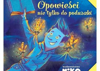 Opowieści nie tylko do poduszki Anna Kowalczyk