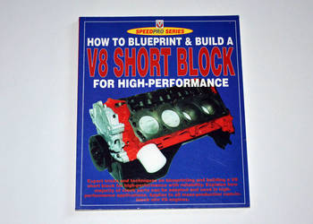 HOW TO BLUEPRINT & BUILD A V8 SHORT BLOCK Des Hamill