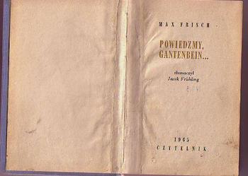 (5284) POWIEDZMY, GANTENBEIN… - MAX FRISCH