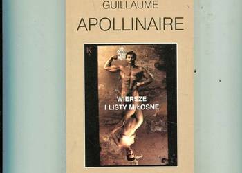Wiersze i listy miłosne - Guillaume Apollinaire