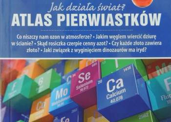 ATLAS PIERWIASTKÓW JAK DZIAŁA ŚWIAT?